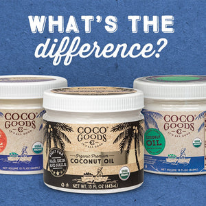 What's the difference between Refined, Unrefined and Premium Coconut Oil?